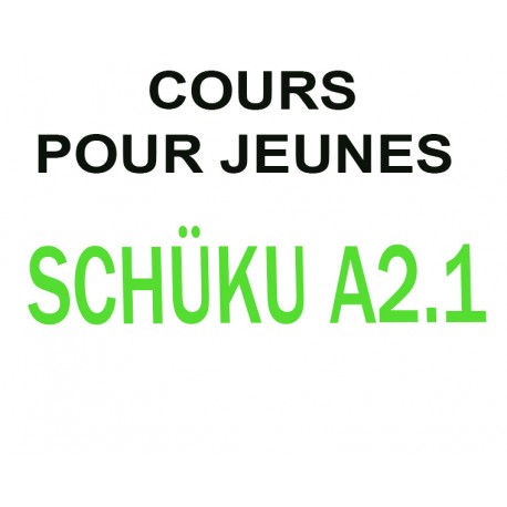 Cours pour jeunes SCHUKU A2.1 (avancé)