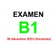 Examen Goethe Zertifikat B1 05 décembre 2023   (3 modules)